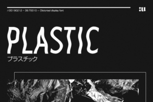 Plastic: A Distorted Display Typeface for Campaign Design